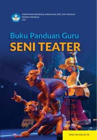 Image of Buku Panduan Guru Seni Teater untuk SMA/MA Kelas XII
